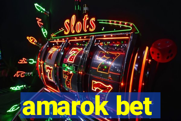 amarok bet